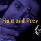 Hunt and Prey | Scary Short Horror Film | Screamfest