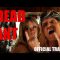 DEAD ANT – Official Trailer