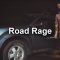 Road Rage – [Public Service Announcement]